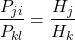 \begin{equation*}  \dfrac{P_{ji}}{P_{kl}} =  \dfrac{H_j}{H_k} \end{equation*}